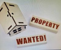 PROPERTIES WANTED!!